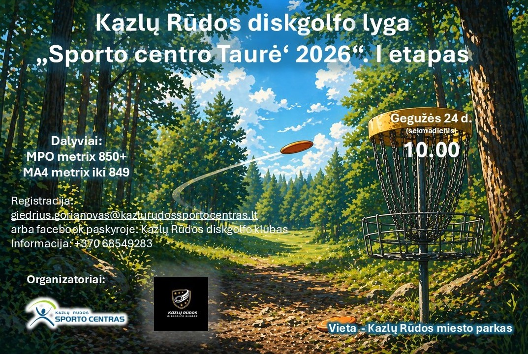 Kazlų Rūdos diskgolfo lyga "Sporto centro Taurė' 2026". I etapas